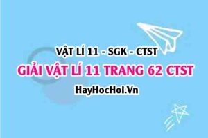 Giải Vật lí 11 trang 62 Chân trời sáng tạo SGK